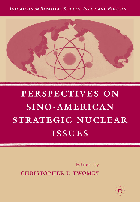 Perspectives On Sino-American Strategic Nuclear Issues
